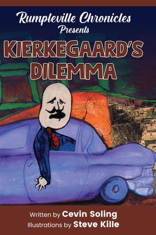 Kierkegaard’s Dilemma: A Fairly Twisted Fairy Tale
