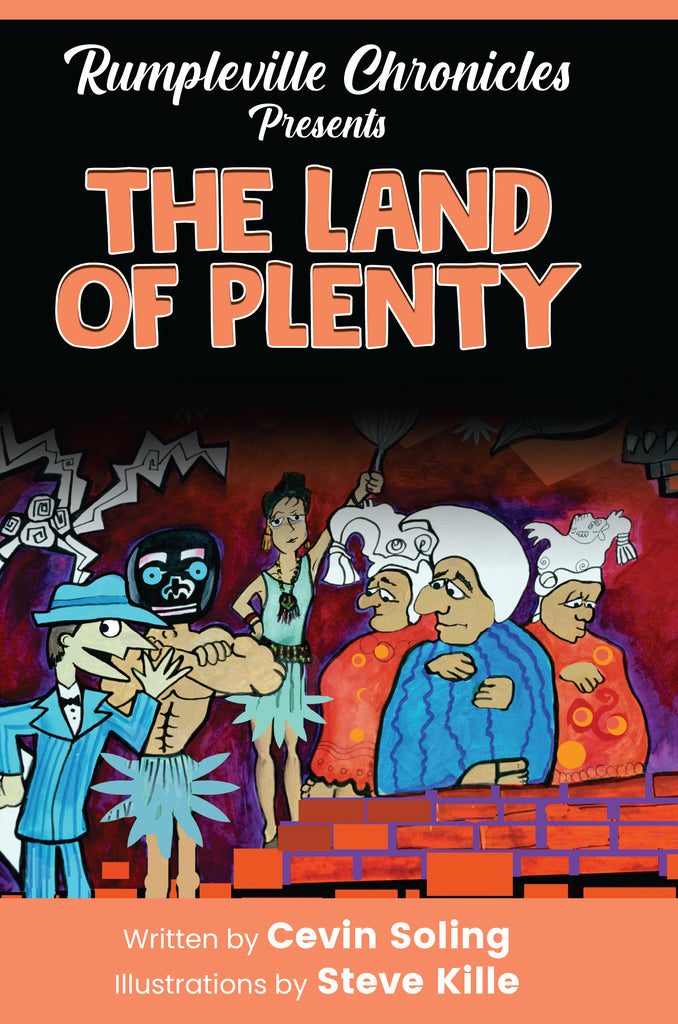 The Land of Plenty: A Fairly Twisted Fairy Tale