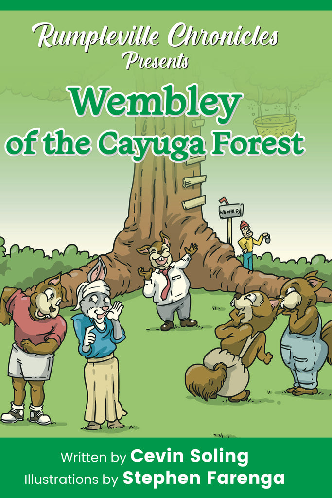 Wembley of the Cayuga Forest: A Fairly Twisted Fairy Tale