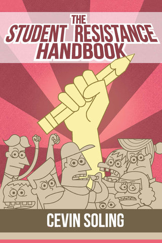 The Student Resistance Handbook